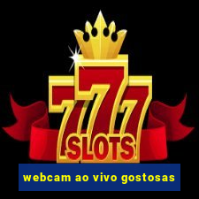 webcam ao vivo gostosas